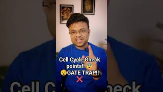 🔥 Cell Cycle Checkpoints ❌ | GATE Favourite Trap 😨