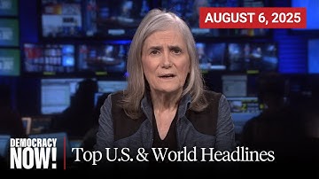 Top U.S. & World Headlines — August 6, 2025