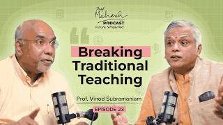 Bridging Academia and Industry: Lessons for Educators | Prof Mahesh Podcast