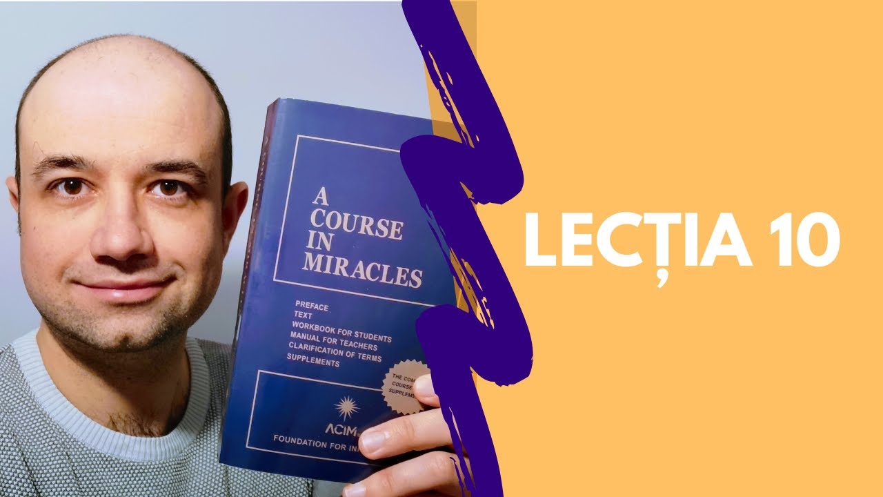 Lecția 10 - Un Curs în Miracole