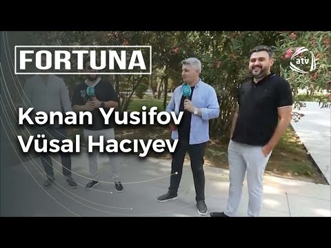 Vüsal Hacıyev & Kənan Yusif - Fortuna