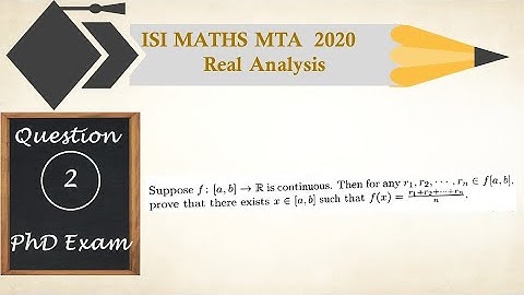 ISI Maths MTA 2020 Solutions| Question 2 | Real Analysis |Intermediate Value Theorem | PhD Entrance