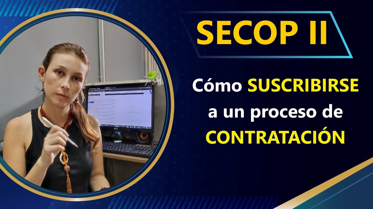 Cómo suscribirse a un proceso de contratación
