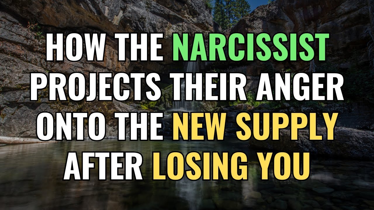 How The Narcissist Projects Their Anger onto the New Supply After ...