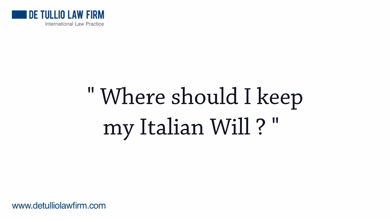 Italian Will Where should I keep my Italian Will? YouTube