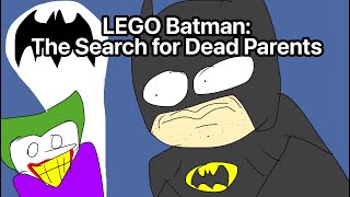 LEGO Batman: The Search for Dead Parents