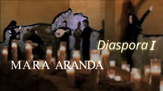 Mara Aranda - Diáspora I - Sefarad en el corazón de Marruecos (videoclip oficial)