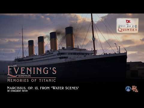 Narcissus | An Evening's Serenade: Memories Of Titanic | The White Star Line Quintet