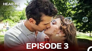 Hear Me Episode 3 - Extra Long Version (Hindi Dubbed)