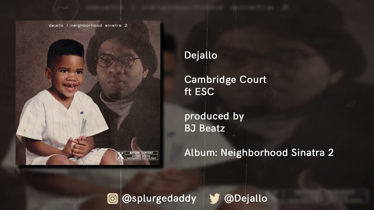 Dejallo - Cambridge Court ft ESC