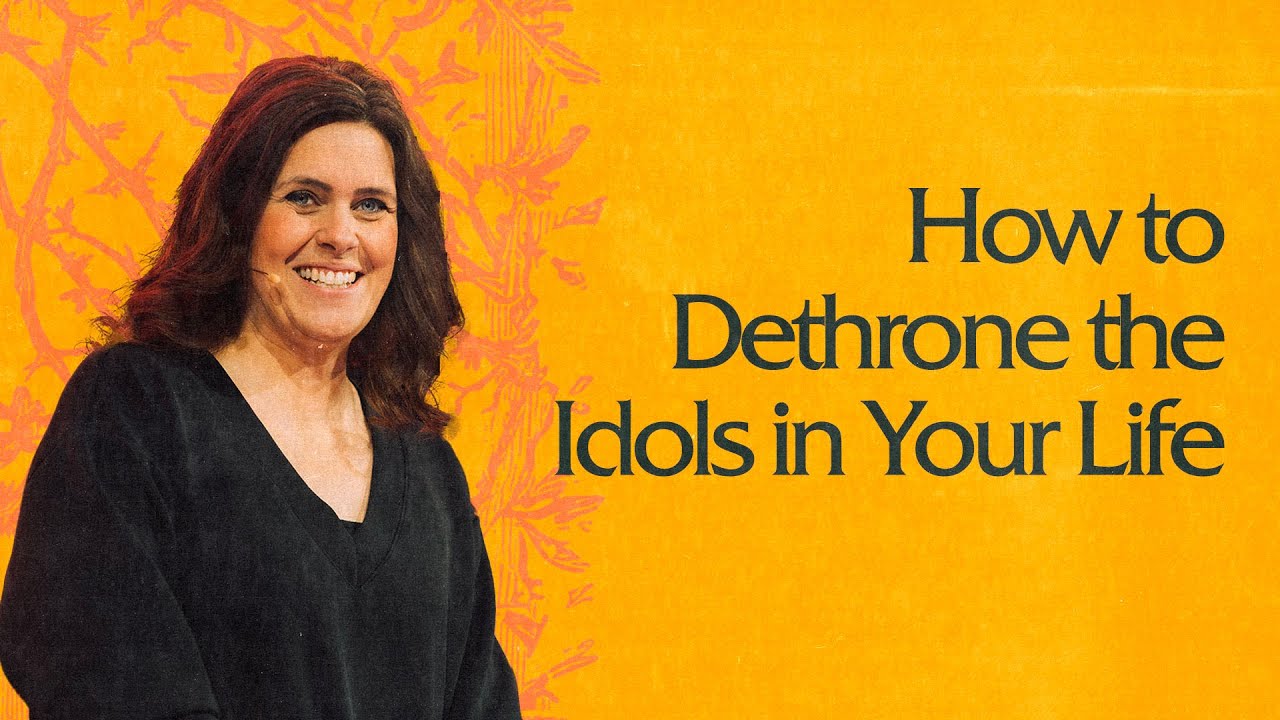 How to Dethrone the Idols in Your Life
