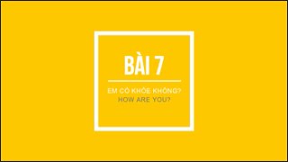 Vietnamese Podcast - Lesson 7 - How Are You?