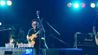 Download Lagu Why Phoebe - Tak Mau Lagi [Live at 15th Ninety Cup ] MP3