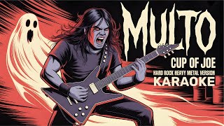 Download Lagu KARAOKE-MULTO-CUP OF JOE-HEAVY METAL PINOY ROCK VERSION-WITHOUT VOCALS MP3