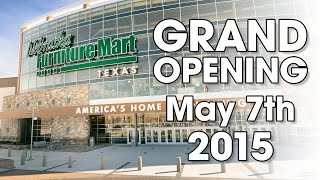 GRAND OPENING of Nebraska Furniture Mart in Texas -  May 7th, 2015