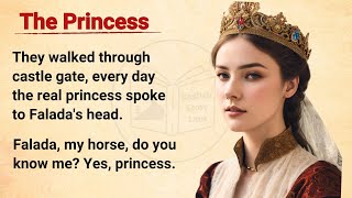 Learn English Through Story 🔥 Level 3 | English Stories ☀️ The Princess