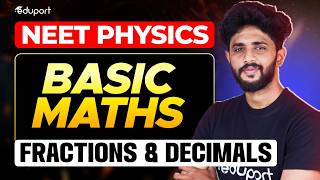 NEET 2026 | Basic Mathematics for NEET Physics | Fractions & Decimals | Eduport NEET
