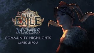 Path Of Exile Forsaken Masters Community Highlights By Mireklefou