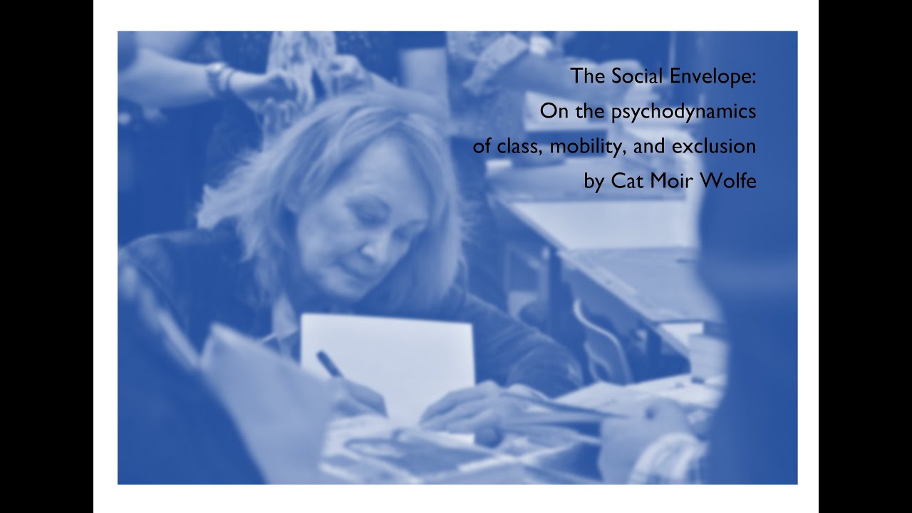Trailer - The Social Envelope: On the psychodynamics of class, mobility, and exclusion