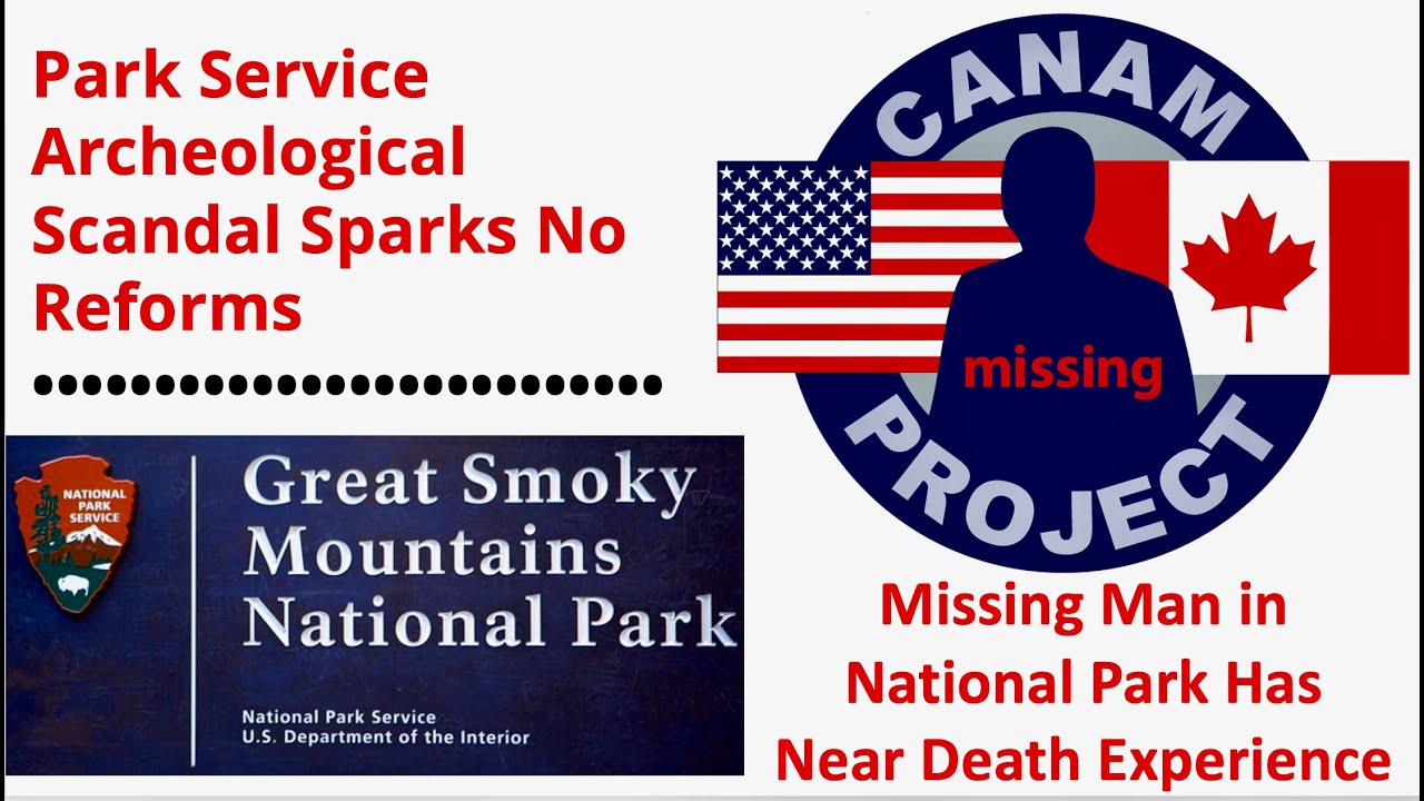 Missing 411 David Paulides Presents A Man Has Near Death Experience in National Park- A CanAm Update