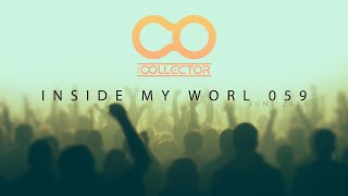 The Collector - Inside My World 059 | 96-Track Progressive House & Melodic Techno DJ-Mix