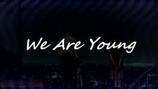 Download Lagu Fun.: We Are Young ft. Janelle Monáe [8D AUDIO]