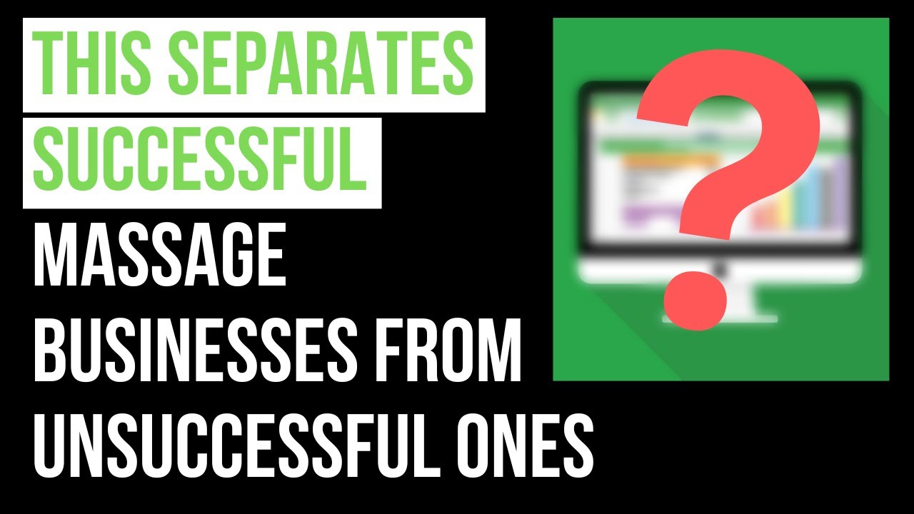 This Secret Separates Successful Massage Businesses From Unsuccessful