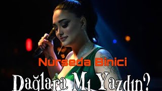 Nurseda Binici - Dağlara Mı Yazdın (Trap Mixed) Prod.By Yaşam Production