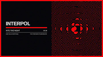 Interpol - "Into the Night" (Official Audio)