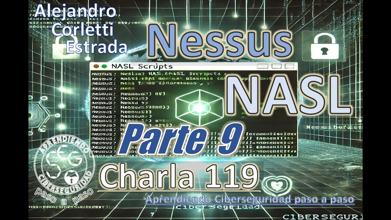 🌐 Nessus NASL final - (Parte 9) - Charla 119 - Aprendiendo ...