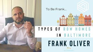 TO BE FRANK // 16 Types of BALTIMORE ROW HOMES 🏠👀🤯