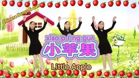 小苹果/Little Apple/Chinese Songs/Dance  Easy to Learn/ School Teaching Video