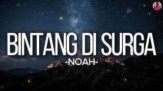 NOAH - Bintang di Surga || Lirik