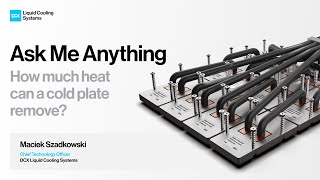 How much heat can a cold plate remove | Direct to Chip Liquid Cooling Systems