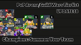 Arena/Guild Wars PvP Tierlist UPDATE 18 Champions: Summon Your Team Roblox
