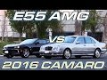 E55 AMG vs '16 Camaro 2LT