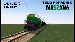 TEM2 Poradnik - MaSzyna