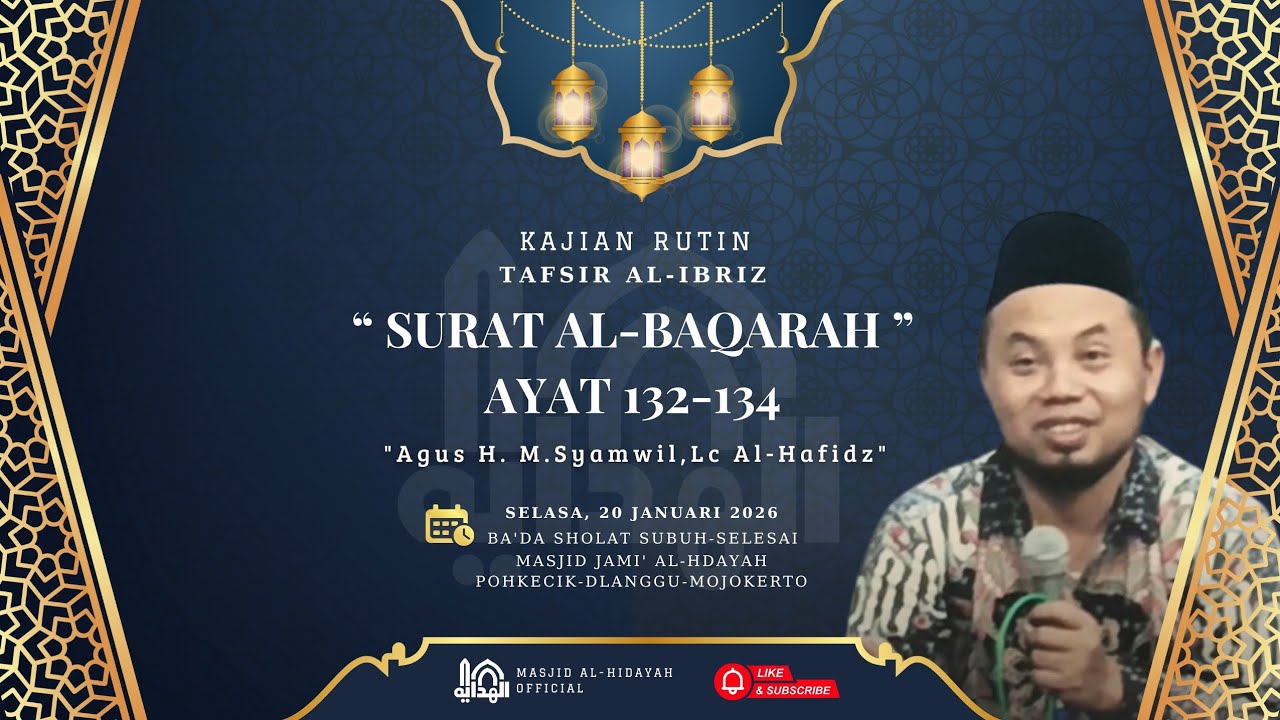 🔴 NGAJI TAFSIR AL-IBRIZ || SURAT AL-BAQARAH AYAT 132-134