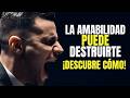 Ser amable puede arruinar tu vida ¡Esto es lo que nadie dice!