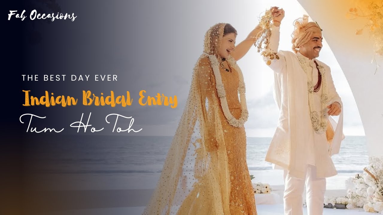 Indian Bridal Entry Song | Tum Ho Toh Female Version | Wedding in Thailand | Wedding Song | Saiyyara