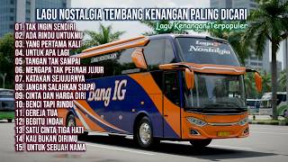 Download lagu LAGU NOSTALGIA PALING DICARI | LAGU TEMBANG KENANGAN TEMAN DI PERJALANAN | TAK INGIN SENDIRI