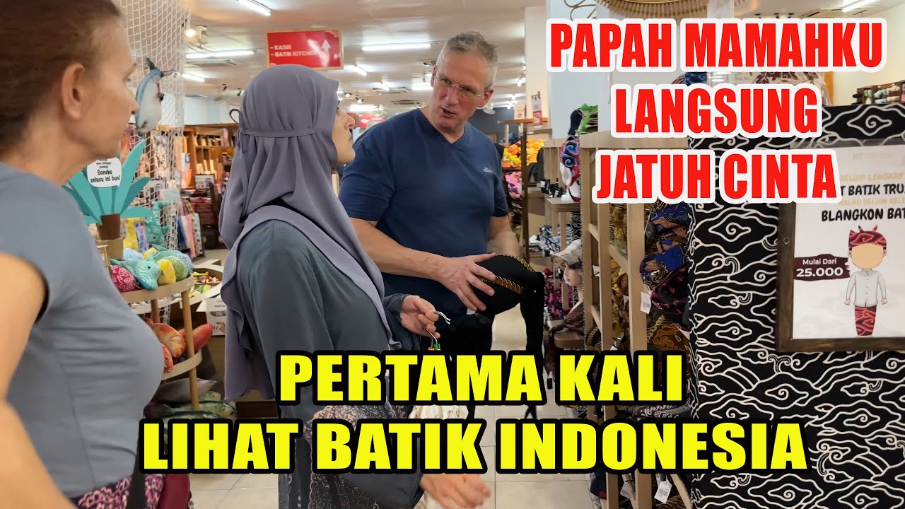 PAPAH MAMAH JATUH CINTA DENGAN BATIK INDONESIA