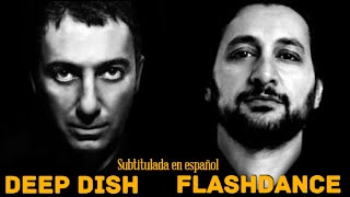 Deep Dish - Flashdance (Subtitulada en español) Video Oficial HD