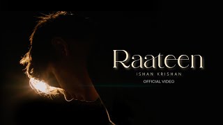 Raateen Offical Video Ishan Krishan, Akarsh Shetty Indiea Records