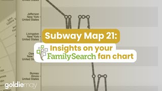 Subway Map 21: Insights on your FamilySearch fan chart screenshot 5