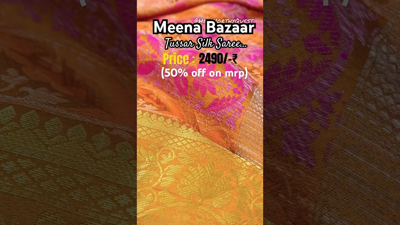 Meena Bazaar Tussar Silk Saree Review |Meena Bazaar saree| Silk Saree review 