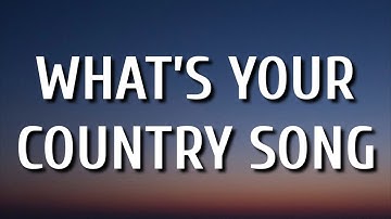 Thomas Rhett - What’s Your Country Song (Lyrics)