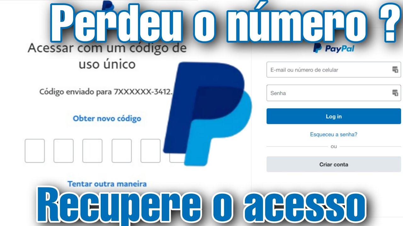 paypal como Trocar número telefone cadastrado e recuperar acesso ao pay pal número perdido YouTube