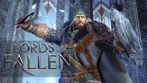 Lords of the Fallen - Developer Diary 2