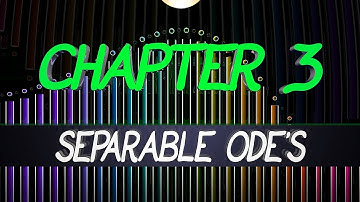 CalcGREEN 2 : Ch. 3 : Separable ODEs